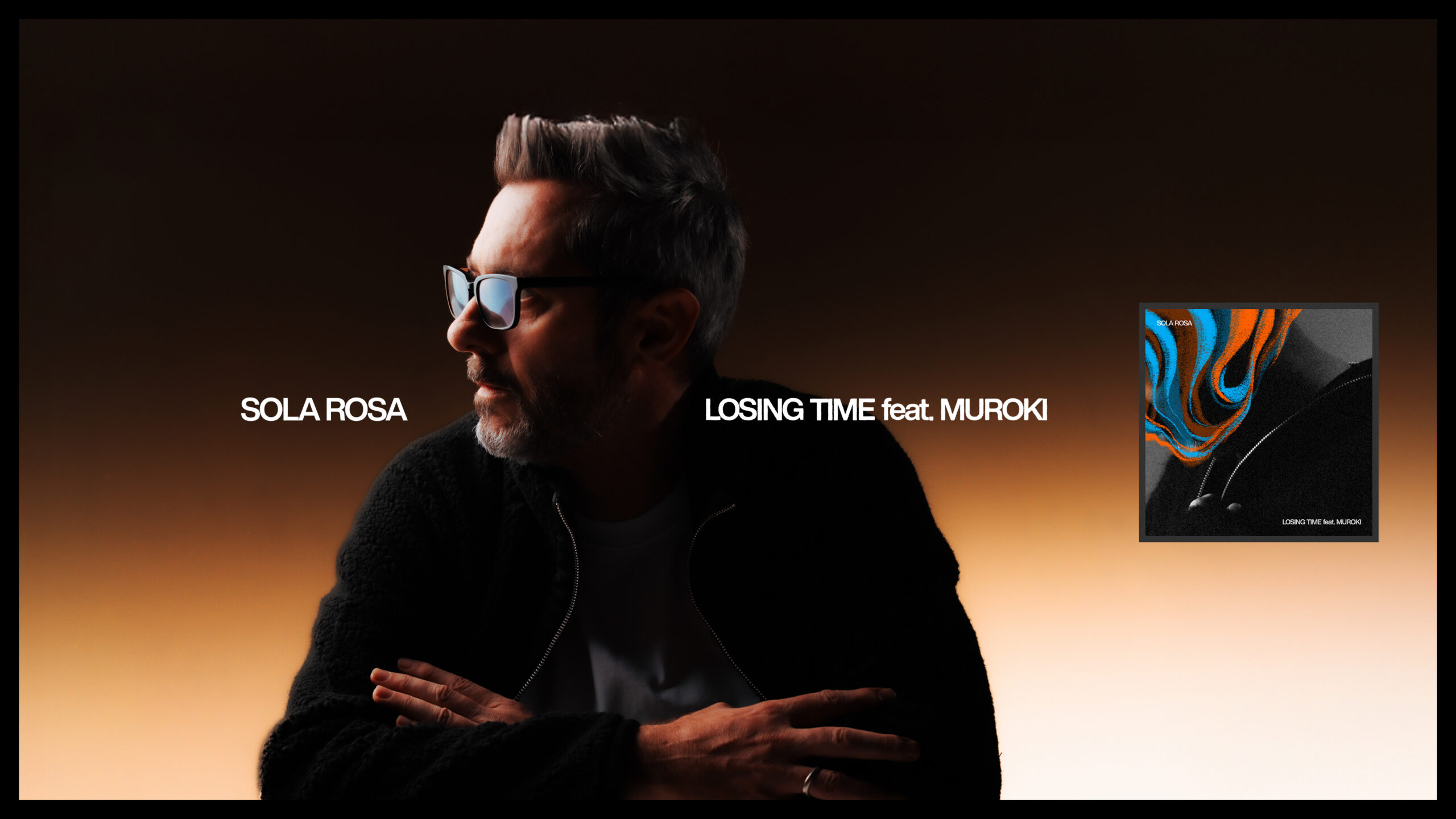 Sola Rosa - Losing Time feat. Muroki